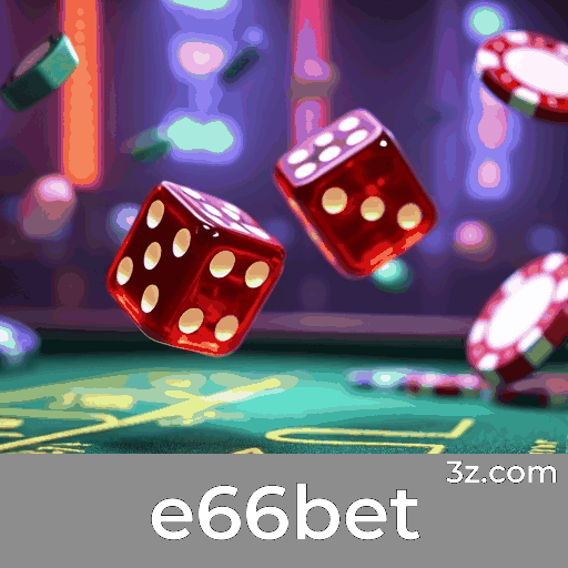 e66bet: Especialista em Apostas Esportivas no Brasil